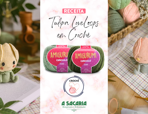 Receita Tulipa Lovloops em Crochê com Fio Amigurumi
